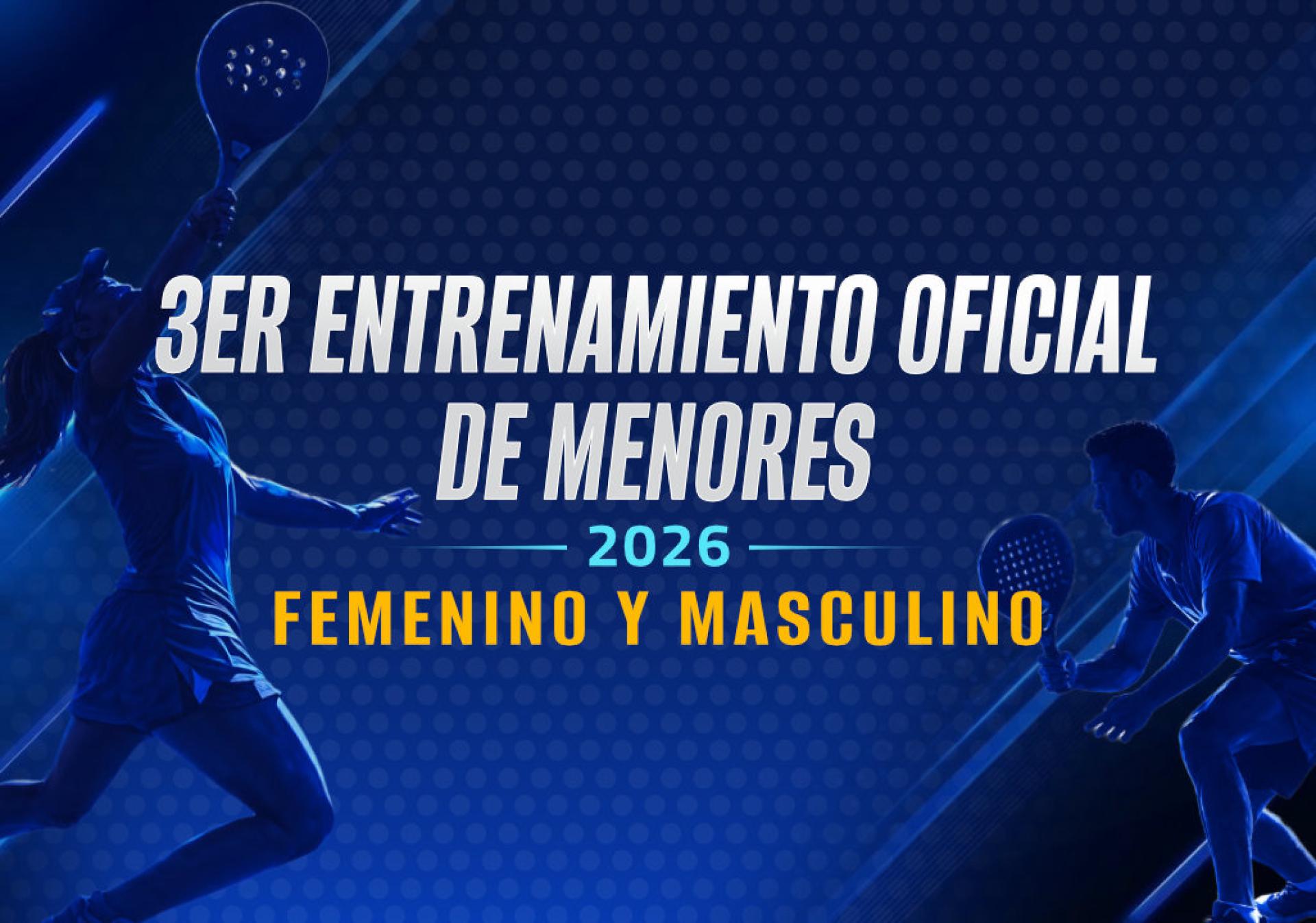 3.º Entrenamiento Oficial de Menores 2026